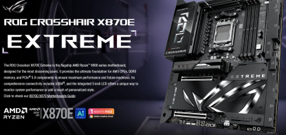 Asus ROG CROSSHAIR X870E EXTREME, AMD X870E, AM5, EATX, 4 DDR5, HDMI, 2 USB4, Wi-Fi 7, 10G & 5G LAN, 5″ Colour LCD, 5x M.2