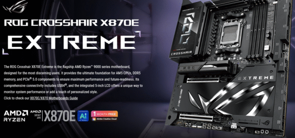 Asus ROG CROSSHAIR X870E EXTREME, AMD X870E, AM5, EATX, 4 DDR5, HDMI, 2 USB4, Wi-Fi 7, 10G & 5G LAN, 5″ Colour LCD, 5x M.2